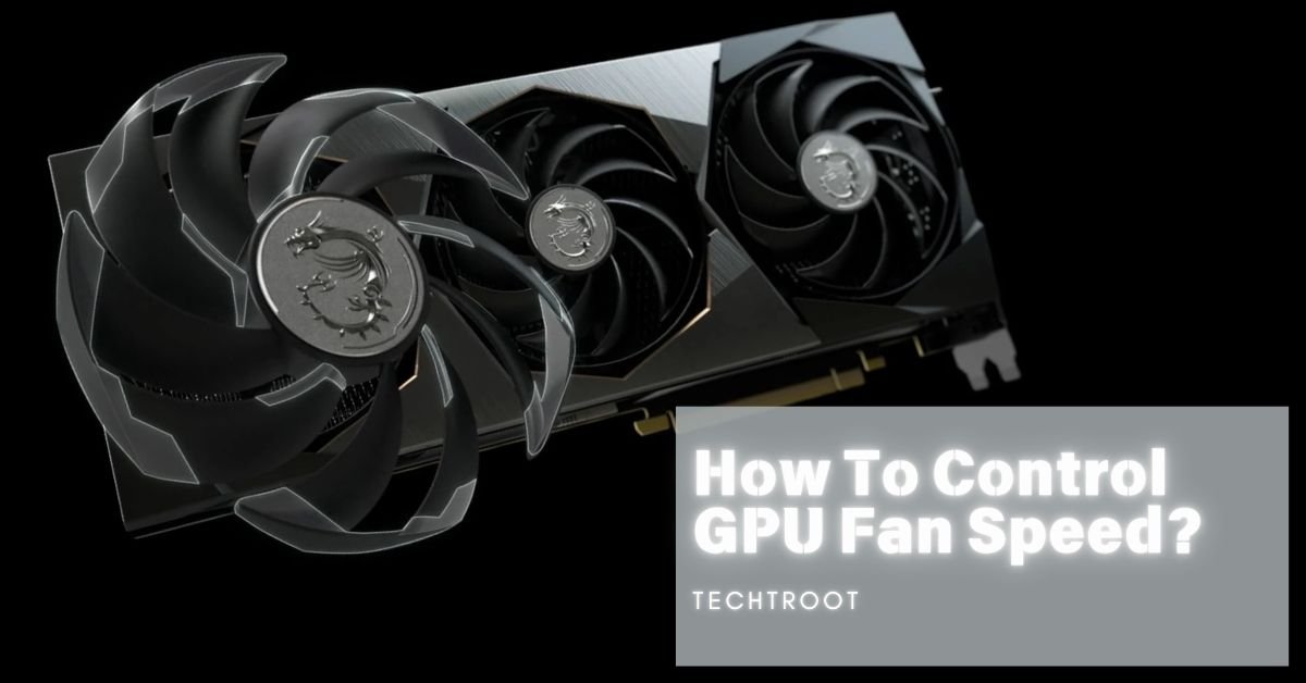 How To Control GPU Fan Speed